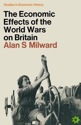 Economic Effects of the Two World Wars on Britain