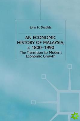 Economic History of Malaysia, c.1800-1990