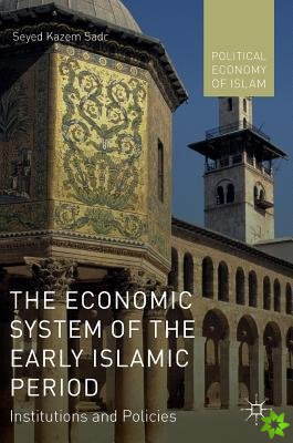 Economic System of the Early Islamic Period