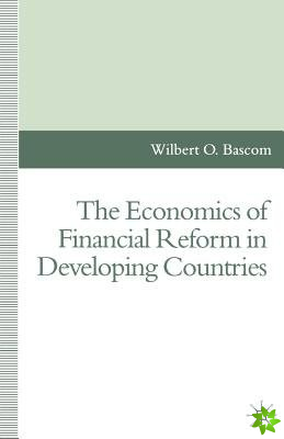 Economics of Financial Reform in Developing Countries