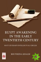 Egypt Awakening in the Early Twentieth Century