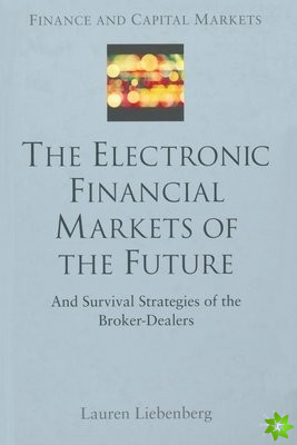 Electronic Financial Markets of the Future