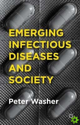 Emerging Infectious Diseases and Society