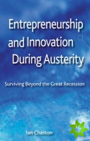 Entrepreneurship and Innovation During Austerity