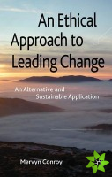 Ethical Approach to Leading Change