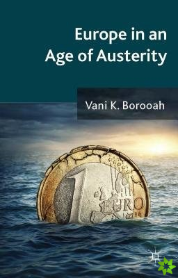 Europe in an Age of Austerity