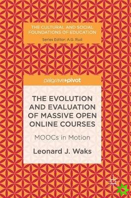 Evolution and Evaluation of Massive Open Online Courses