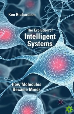 Evolution of Intelligent Systems