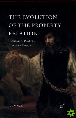 Evolution of the Property Relation