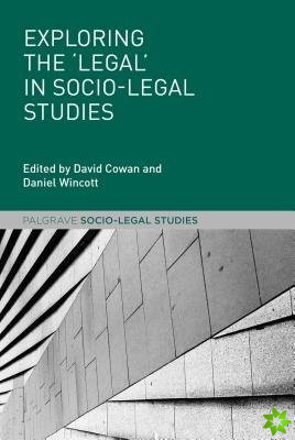 Exploring the 'Legal' in Socio-Legal Studies