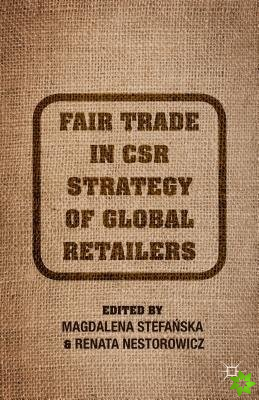 Fair Trade in CSR Strategy of Global Retailers