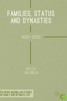 Families, Status and Dynasties