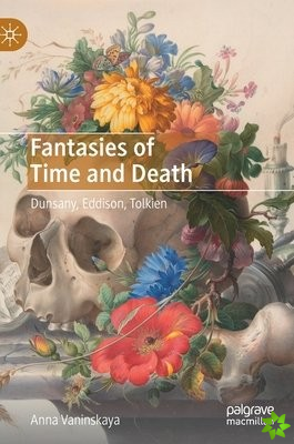 Fantasies of Time and Death