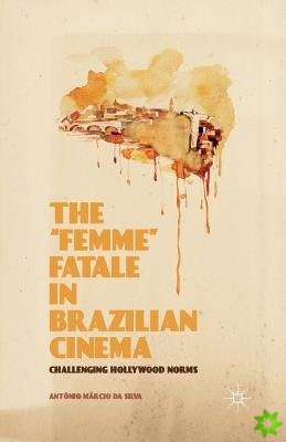 Femme Fatale in Brazilian Cinema