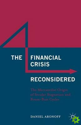 Financial Crisis Reconsidered