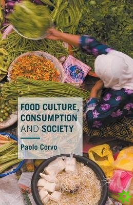 Food Culture, Consumption and Society