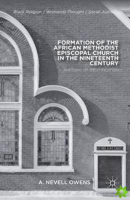Formation of the African Methodist Episcopal Church in the Nineteenth Century