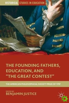 Founding Fathers, Education, and The Great Contest