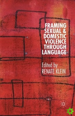 Framing Sexual and Domestic Violence through Language