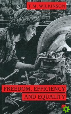 Freedom, Efficiency and Equality