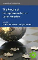 Future of Entrepreneurship in Latin America