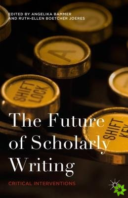 Future of Scholarly Writing