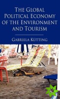 Global Political Economy of the Environment and Tourism