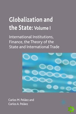 Globalization and the State: Volume I
