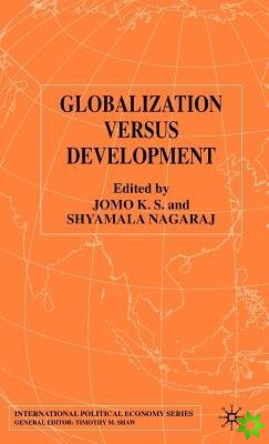 Globalization Versus Development