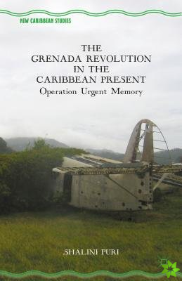 Grenada Revolution in the Caribbean Present