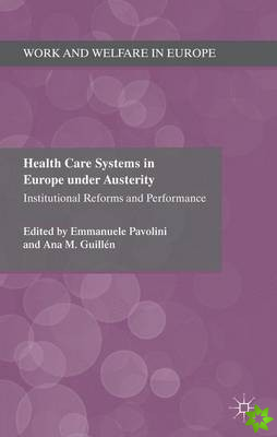 Health Care Systems in Europe under Austerity