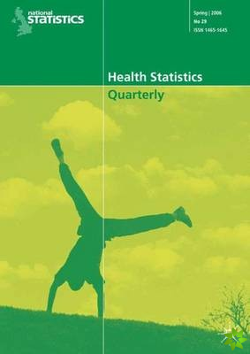 Health Statistics Quarterly No 29, Spring 2006