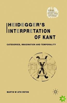 Heideggers Interpretation of Kant