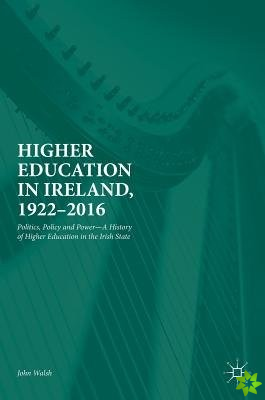 Higher Education in Ireland, 1922-2016