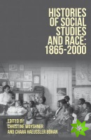 Histories of Social Studies and Race: 1865-2000