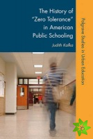 History of Zero Tolerance in American Public Schooling