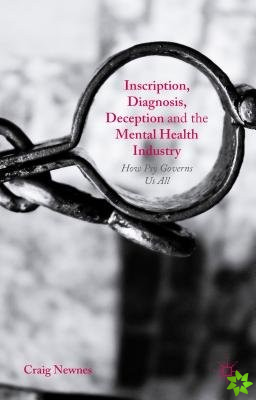 Inscription, Diagnosis, Deception and the Mental Health Industry