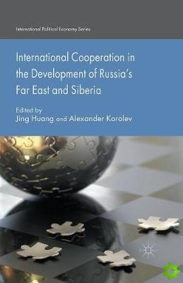 International Cooperation in the Development of Russia's Far East and Siberia