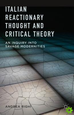 Italian Reactionary Thought and Critical Theory