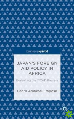 Japan's Foreign Aid Policy in Africa