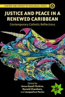 Justice and Peace in a Renewed Caribbean