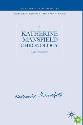 Katherine Mansfield Chronology