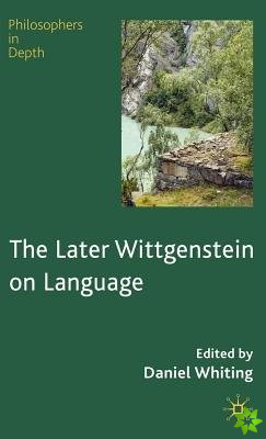 Later Wittgenstein on Language