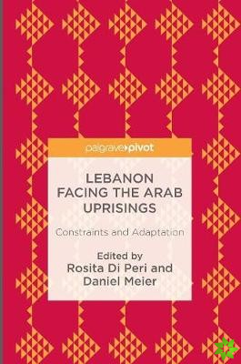 Lebanon Facing The Arab Uprisings