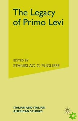 Legacy of Primo Levi