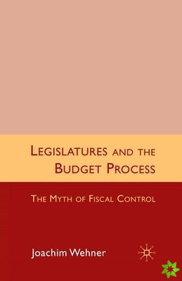 Legislatures and the Budget Process