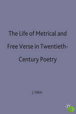 Life of Metrical and Free Verse in Twentieth-Century Poetry