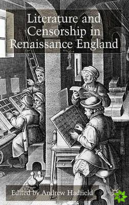 Literature and Censorship in Renaissance England