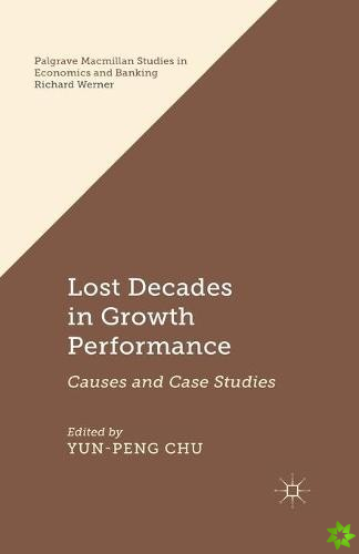 Lost Decades in Growth Performance