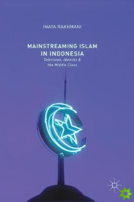 Mainstreaming Islam in Indonesia
